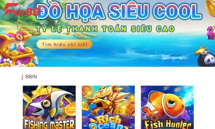 Bbin Fish For88 Sảnh game bắn cá Bbin fish For88 ăn tiền thật